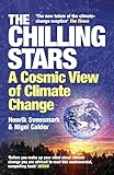 The Chilling Stars A New Theory Of Climate