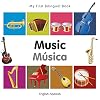 My First Bilingual Book–Music (English–Spanish) (Spanish and English Edition)