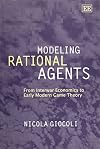 Modeling Rational Agents: From Interwar Economics to Early Modern Game Theory