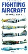 The Illustrated Directory of Fighting Aircraft of World War II