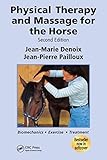 Physical Therapy And Massage For The Horse Biomechanicsexcercisetreatment Second Edition