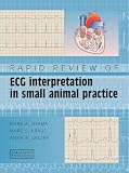 Rapid Review Of Ecg Interpretation In Small Animal Practice