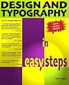 Design and Typography in Easy Steps (In Easy Steps)
