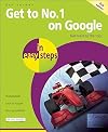 Get to No. 1 on Google in Easy Steps