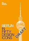 Berlin in Fifty Design Icons (50)
