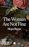 The Women Are Not Fine