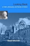 Looking Back: On Faith, Philosophy and Friends in Oxford