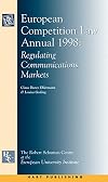 European Competition Law Annual 1998: Regulating Communications Markets