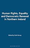 Human rights, equality and democratic renewal in Northern Ireland