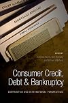 Consumer Credit, Debt and Bankruptcy: Comparative and International Perspectives