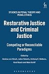 Restorative justice and criminal justice : competing or reconcilable paradigms?