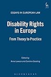 Disability Rights In Europe From Theory To Practice