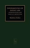 Fundamentals of patent law : interpretation and scope of protection