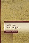Health and Human Rights (Human Rights Law in Perspective)