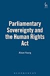 Parliamentary sovereignty and the Human Rights Act