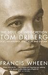 Tom Driberg: His Life and Indiscretions