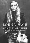 Moments of Truth: Twelve Twentieth-Century Women Writers