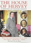The House of Hervey: A History of Tainted Talent