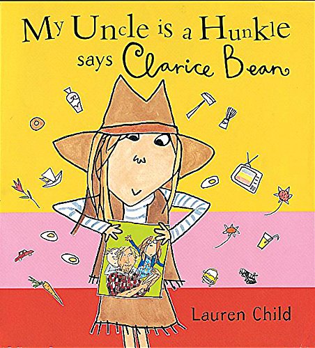 My Uncle Is a Hunkle, Says Clarice Bean book cover