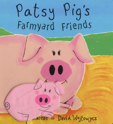 Patsy Pig's Farmyard Friends book cover