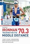 Ironman 70.3 : Triathlontraining fΓΌr die Mitteldistanz