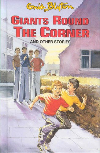 Giants Round The Corner And Other Stories book cover