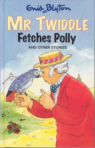 Mr Twiddle Fetches Polly And Other Stories book cover