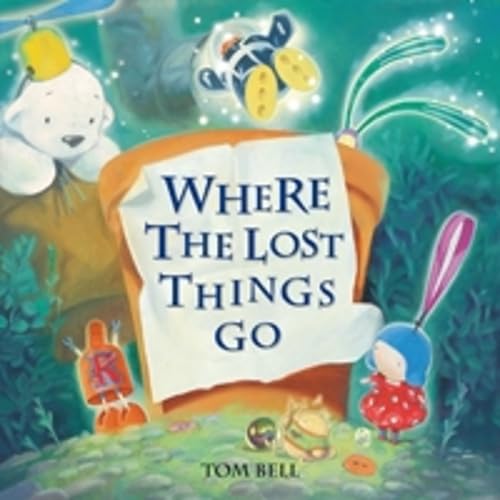 Where the Lost Things Go book cover