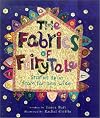 The Fabrics of Fairytale: Stories Spun from Far and Wide