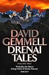 Drenai Tales, Vol 2: Quest for Lost Heroes / Waylander II - In the Realm of the Wolf / The First Chronicles of Druss the Legend