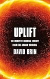 Uplift: The Complete Original Trilogy (Sundiver / Startide Rising / The Uplift War)