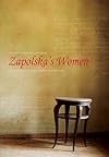 Zapolska's Women: Three Plays: Malka Szwarcenkopf, The Man, and Miss Maliczewska (Intellect Books - Playtext)