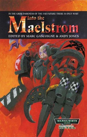 Into the Maelstrom