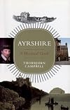 Ayrshire: A Historical Guide (Birlinn)