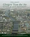 Glasgow from the Air: 75 Years of Aerial Photography
