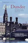 Lost Dundee: Dundee's Lost Architectural Heritage