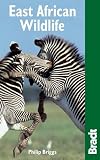 Bradt Wildlife Guide East Africa