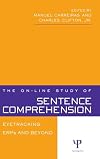The On-line Study of Sentence Comprehension: Eyetracking, ERPs and Beyond