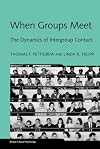 When Groups Meet: The Dynamics of Intergroup Contact (Essays in Social Psychology)