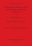 Manuscsript Catalogues of the Early Museum Collections 1683-1886 (Part 1) (British Archaeological Reports (Bar) International) (Pt. I)