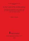 In the Land of the Ichthyophagi: Modelling fish exploitation in the Arabian Gulf and Gulf of Oman from the 5th millennium BC to the Late Islamic period (BAR International)