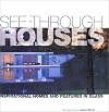See-Through Houses: Inspirational Homes and Features in Glass