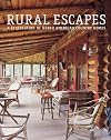 Rural Escapes: A Celebration of North American Country Homes