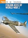 Italian Aces of World War 2 (Osprey Aircraft of the Aces No 34)