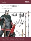 Celtic Warrior, 300 BC–AD 100
