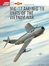 MiG 17 and MiG 19 Units of the Vietnam War