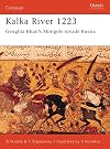 Kalka River 1223: Genghiz Khan's Mongols invade Russia