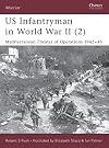 US Infantryman in World War II (2): Mediterranean Theater of Operations, 1942–45