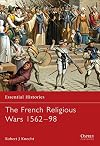 The French Religious Wars, 1562-1598