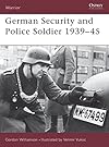 German Security and Police Soldier, 1939–45